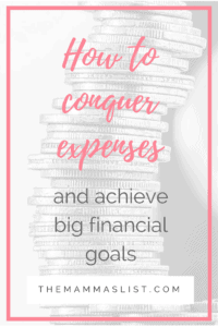 How to conquer expenses and achieve key financial milestones _ themammaslist.com