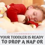 How to know if your toddler is ready to drop a nap or stop napping altogether