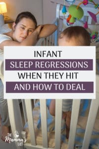 Infant Sleep Regressions: When They Hit & How To Deal - The Mamma's List